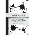 Poet-Monks: The Invention of Buddhist Poetry in Late Medieval China