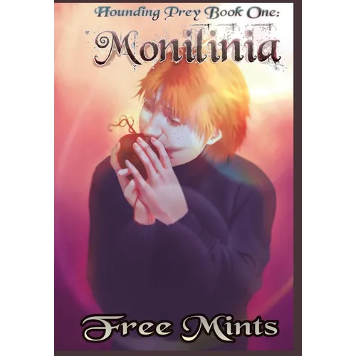 Monilinia: A Dark MM Horror Romance
