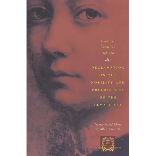 Declamation on the Nobility and Preeminence of the Female Sex