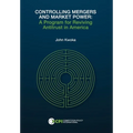 Controlling Mergers and Market Power: A Program for Reviving Antitrust in America