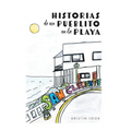 Historias de un Pueblito en la Playa