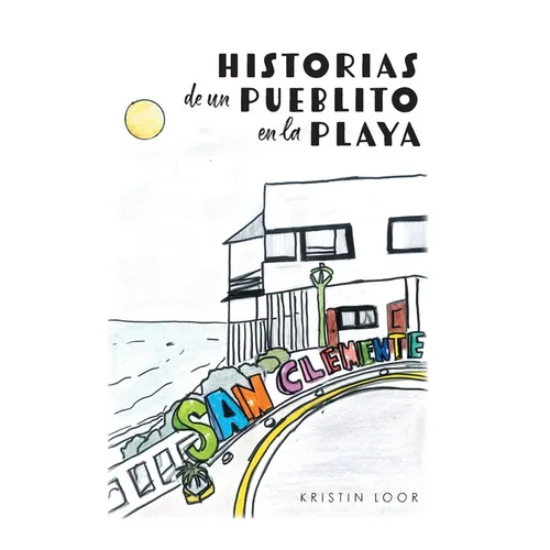 Historias de un Pueblito en la Playa