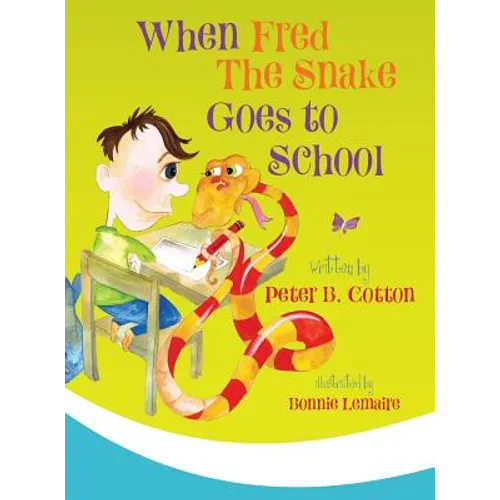 When Fred the Snake Goes to School