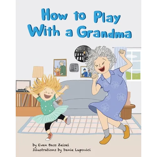 How to Play With a Grandma