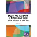 English and Translation in the European Union: Unity and Multiplicity in the Wake of Brexit