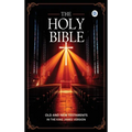 The Holy Bible: Old and New Testaments in The King James Version