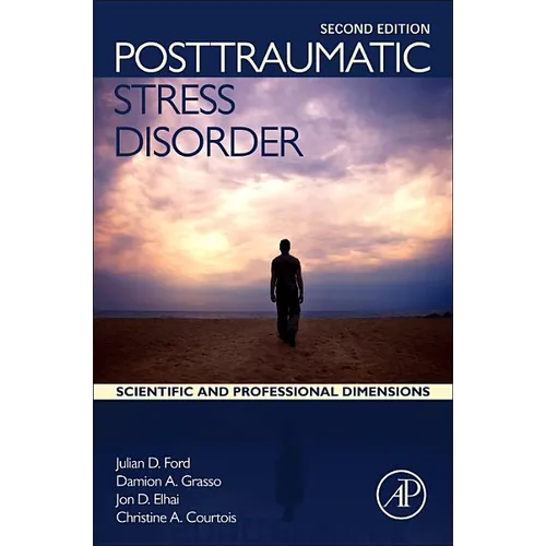 Posttraumatic Stress Disorder: Scientific and Professional Dimensions