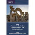 New Documents Illustrating Early Christianity 11A: Texts from Ephesus