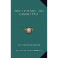 Inside the Medium's Cabinet 1935