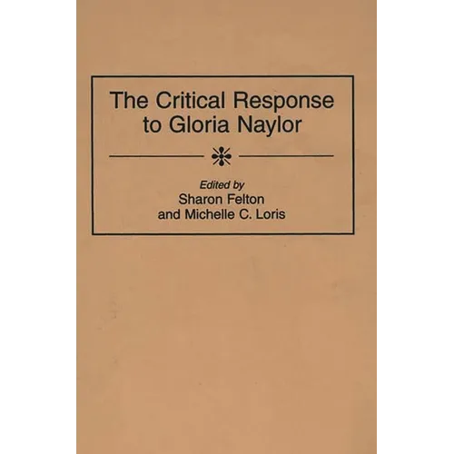 The Critical Response to Gloria Naylor