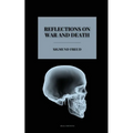 Reflections on War and Death