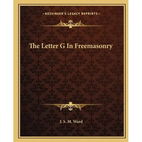 The Letter G In Freemasonry