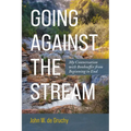 Going Against the Stream: My Conversation with Bonhoeffer from Beginning to End