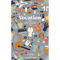 Vocation: The Setting for Human Flourishing