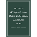 Kripke's Wittgenstein on Rules and Private Language at 40
