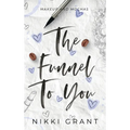 The Funnel to You