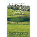 Look to the Hills: Book One of the West Hope Trilogy