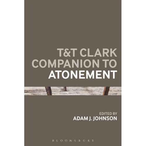 T&t Clark Companion to Atonement