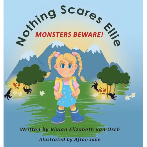 Nothing Scares Ellie: Monsters Beware!