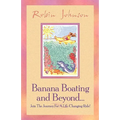 Banana Boating and Beyond...