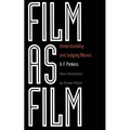 Film as Film: Understanding and Judging Movies