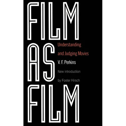 Film as Film: Understanding and Judging Movies