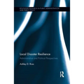 Local Disaster Resilience: Administrative and Political Perspectives