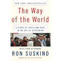 The Way of the World: A Story of Truth and Hope in an Age of Extremism