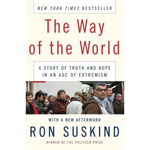 The Way of the World: A Story of Truth and Hope in an Age of Extremism