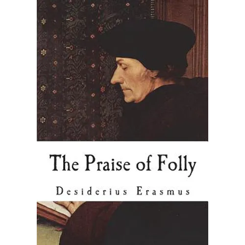 The Praise of Folly