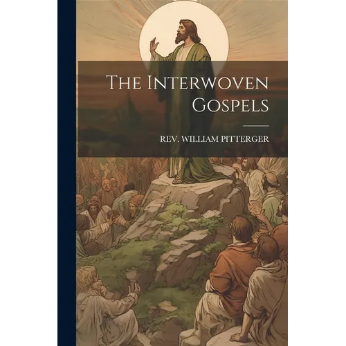 The Interwoven Gospels