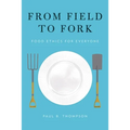From Field to Fork: Food Ethics for Everyone