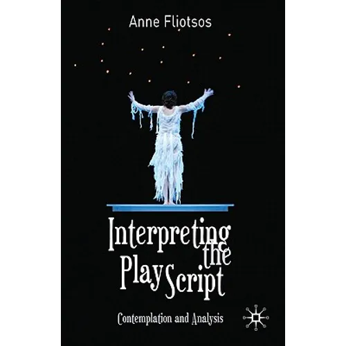 Interpreting the Play Script: Contemplation and Analysis