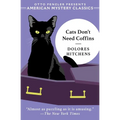 Cats Don't Need Coffins