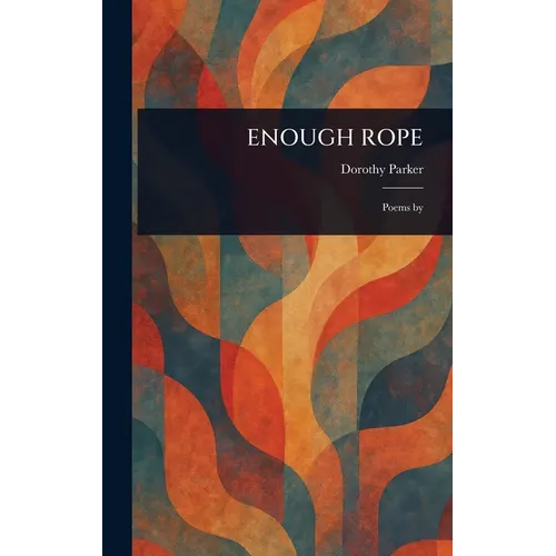 Enough Rope
