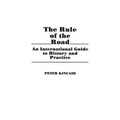 The Rule of the Road: An International Guide to History and Practice