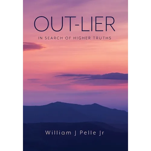 Out-Lier: In Search of Higher Truths