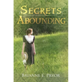 Secrets Abounding: The Unforgotten Past: The Continuing Story