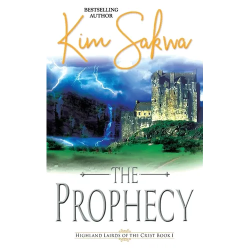 The Prophecy: A Scottish Historical Time Travel Romance
