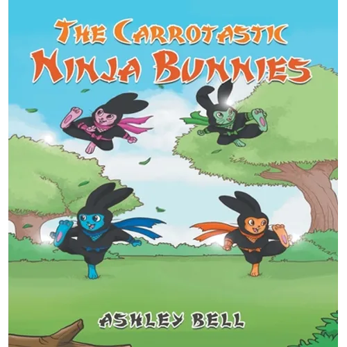 The Carrotastic Ninja Bunnies