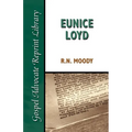 Eunice Loyd: Or the Struggle and Triumph of an Honest Heart