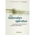 From Counterculture to Cyberculture: Stewart Brand, the Whole Earth Network, and the Rise of Digital Utopianism