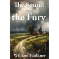 The Sound and the Fury