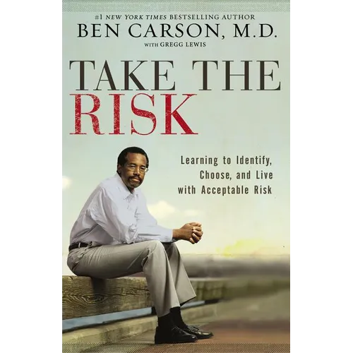 The Take the Risk: Learning to Identify, Choose, and Live with Acceptable Risk
