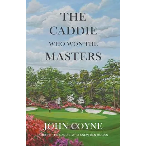 The Caddie Who Won The Masters