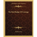 The Red Badge Of Courage