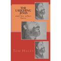 The Laughing Jesus: and His Other Faces