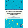 Disinformation Debunked: Building Resilience through Media and Information Literacy