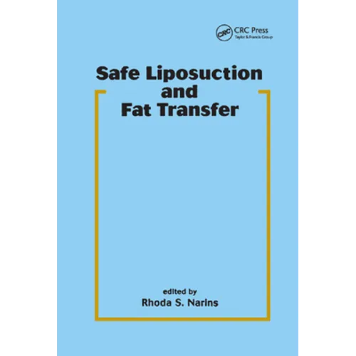 Safe Liposuction and Fat Transfer
