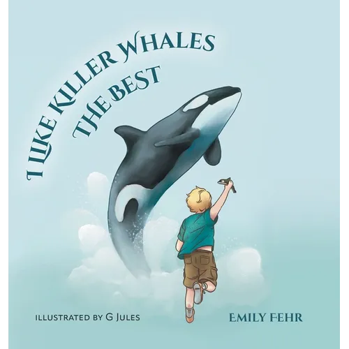 I Like Killer Whales the Best